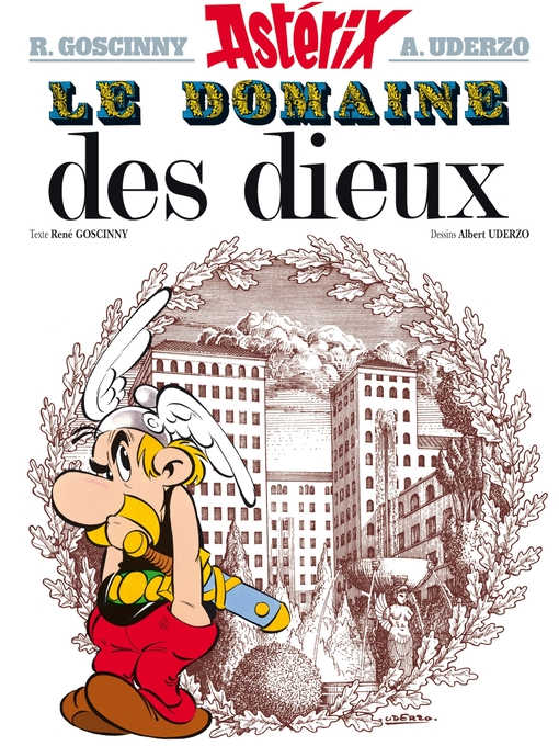 Title details for Astérix--Le Domaine des dieux--n°17 by René Goscinny - Available